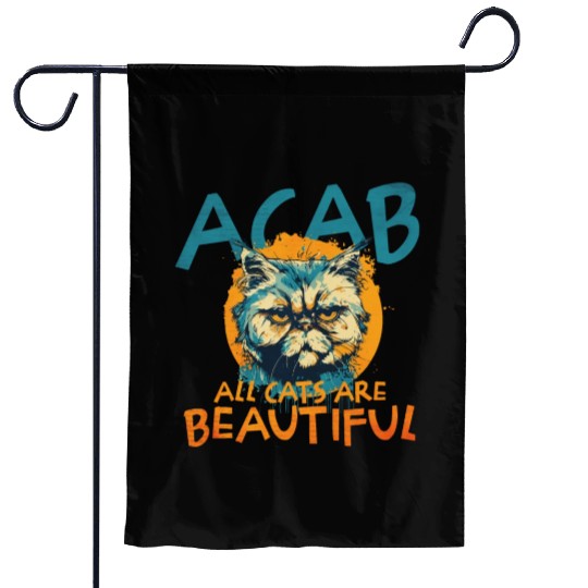 ACAB All Cats Are Beautiful Garden Flags