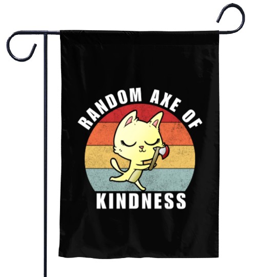 Random Axe of kindness Garden Flags