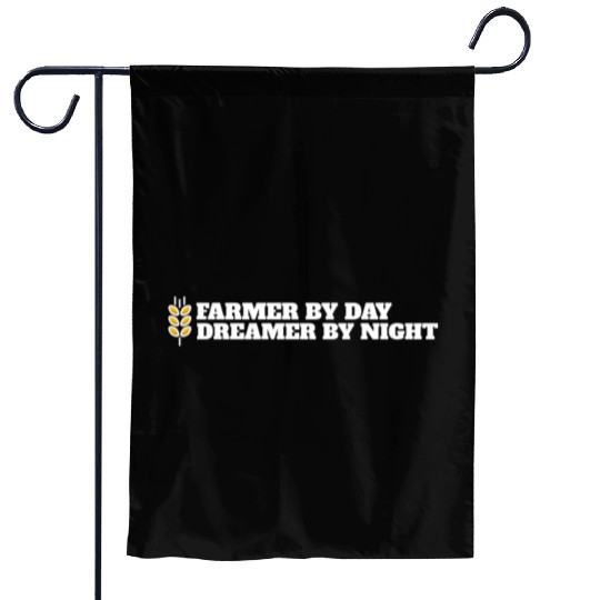 farmer by day dreamer by night Garden Flags