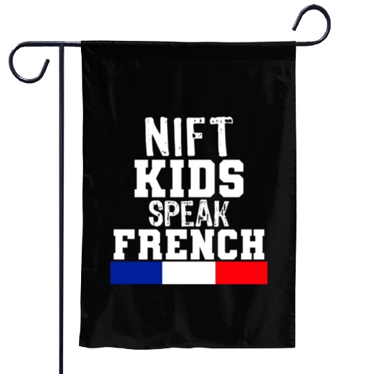Nift Kids Speak French language Gift for France Garden Flags