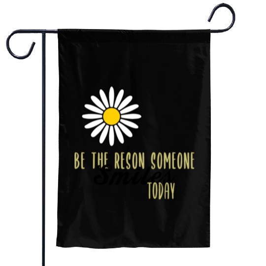Be the Reason Someone Smiles Today Kindness Garden Flags