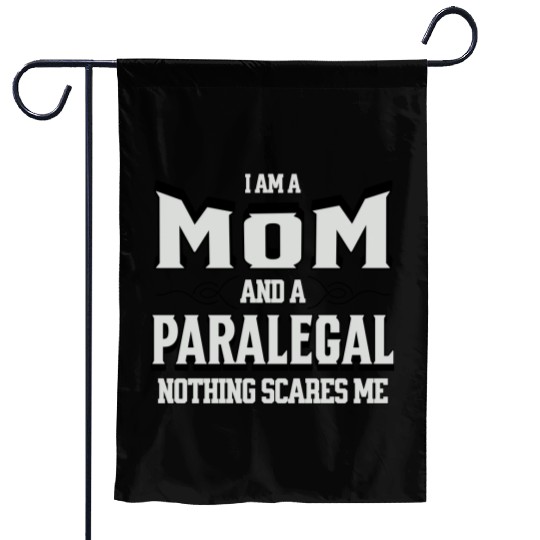 I'm A Mom And A Paralegal Nothing Scares Me Quote Garden Flags