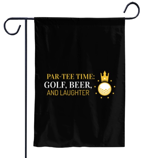 Par-Garden Flags Time, Golf, Beer, and Laughter