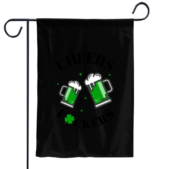 Cheers Fuckers St Patrick's Day Funny Men Beer Garden Flags