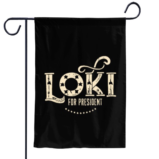 Loki For President Funny History Garden Flags