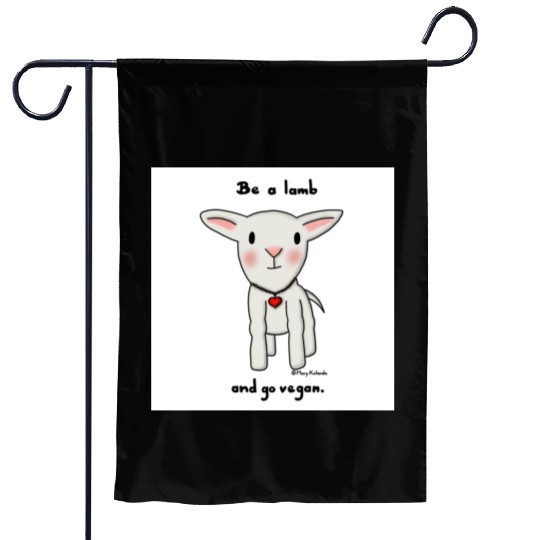 Be a Lamb and Go Vegan Garden Flags
