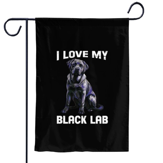 Labrador Lover I LOVE MY BLACK LAB Black Garden Flags