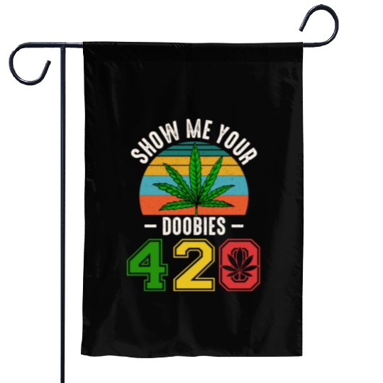 Fun 420 Show Me Herb Weed Marijuana Design Garden Flags