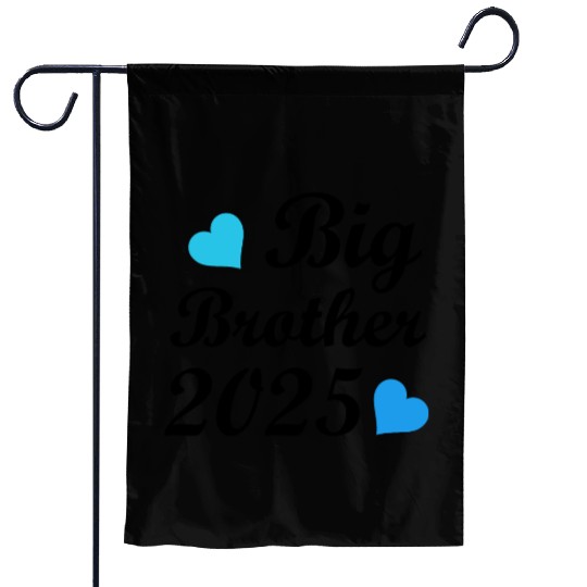 In 2025 I Will Be A Big Brother, Big Brother Garden Flags