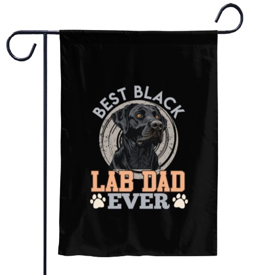 Labrador Owner BEST BLACK LAB DAD EVER Dog Garden Flags