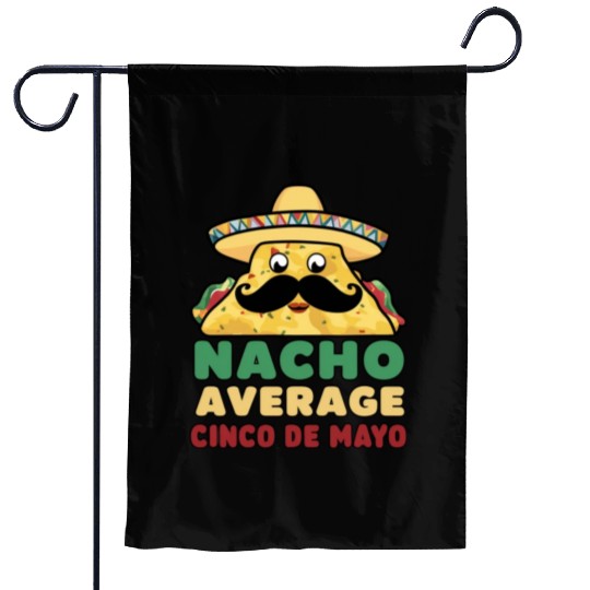 Nacho Average Cinco de Mayo Fiesta Garden Flags