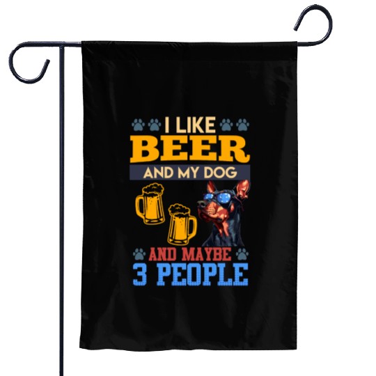 Doberman LIKE BEER AND DOG AND MAYBE 3 PEOPLE Garden Flags