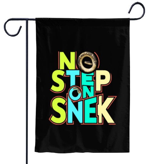 No Step On Snek Garden Flags