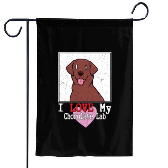I Love My Chocolate Lab Owner Labrador Retriever Garden Flags