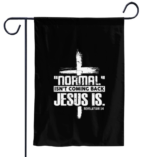 Cross Faith Normal Isn't Coming Back Garden Flags