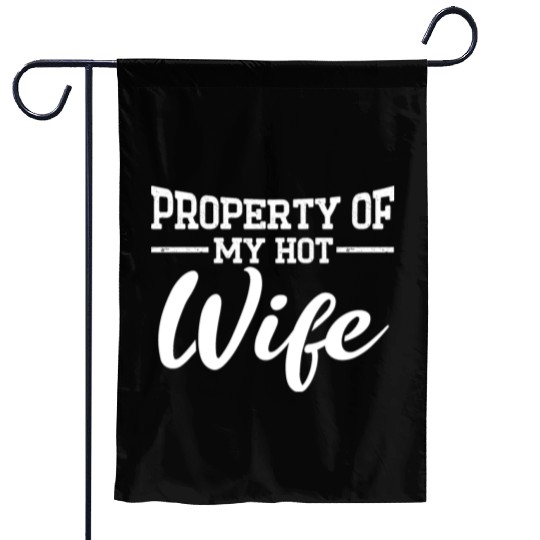 Property Of My Hot Wife Funny Husband Couple Garden Flags