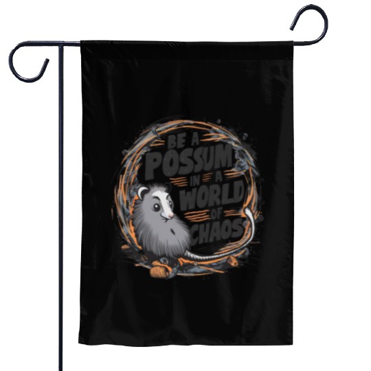 Be a Possum in a world of chaos Street Cats Squad Garden Flags