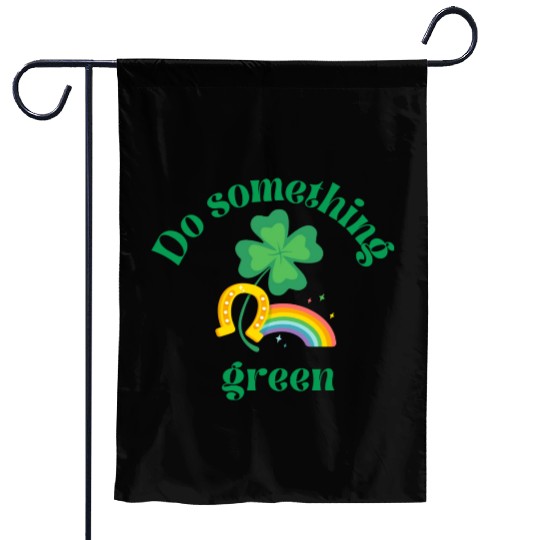 Do something green rainbow Garden Flags