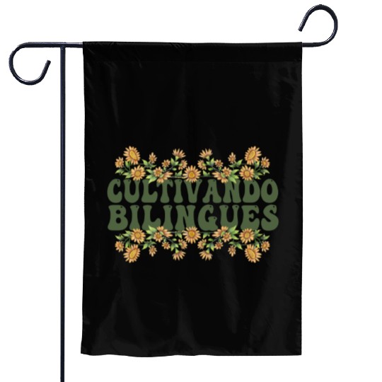 Cultivando Bilingües Spanish Teacher Garden Flags