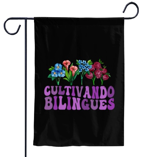 Cultivando Bilingües Spanish Teacher Garden Flags
