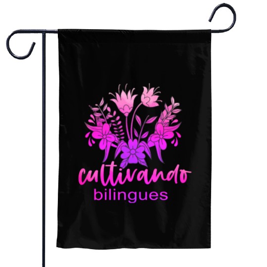 Cultivando Bilingües Spanish Teacher Garden Flags