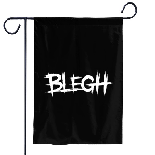 Blegh | Deathcore Death Metal Funny Heavy Metal Garden Flags