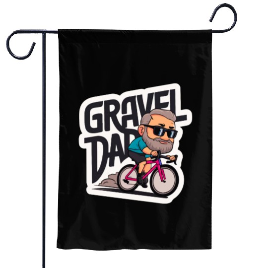 My Dad is Gravel DAD - Father's Day Garden Flags