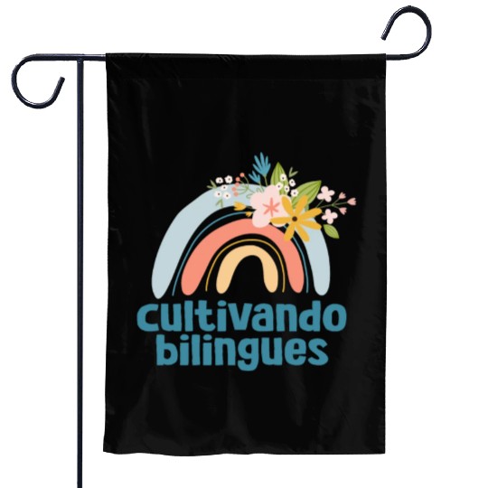 Cultivando Bilingües Spanish Teacher Garden Flags