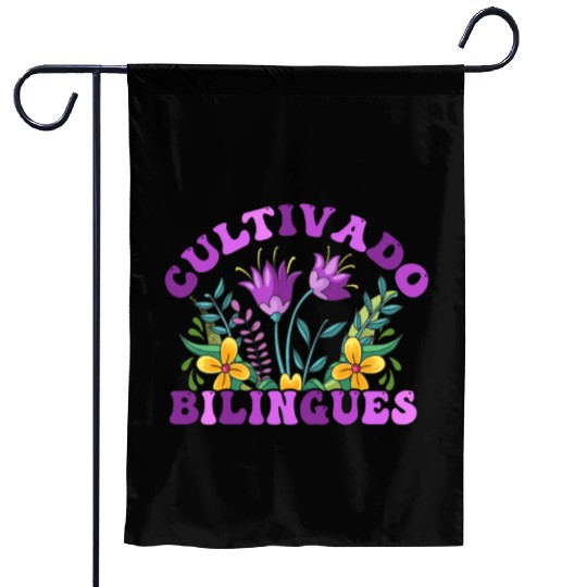 Cultivando Bilingües Spanish Teacher Garden Flags