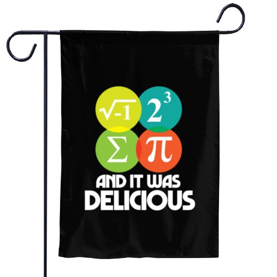 I Ate Some Pie and It Was Delicious Math Pun Pi Garden Flags