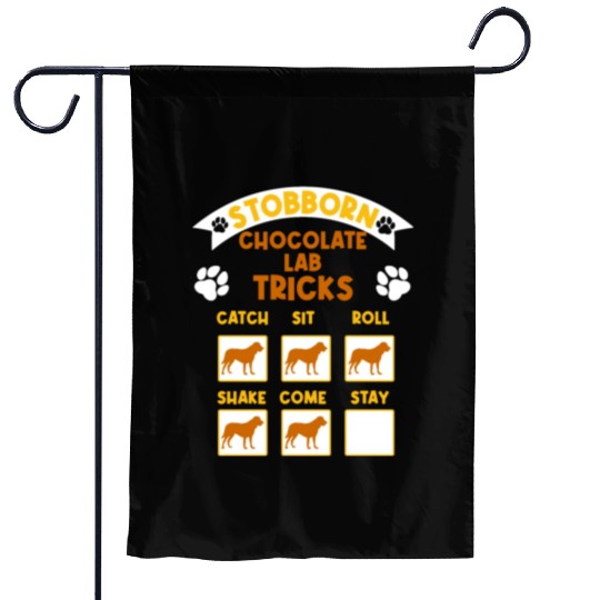 Brown Labrador STUBBORN CHOCOLATE LAB TRICKS Garden Flags