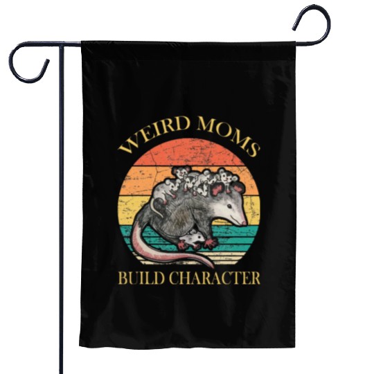 Weird Moms Build Character Opossum Garden Flags