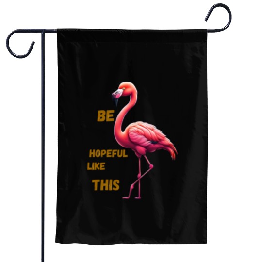 Be hopeful like this Garden Flags