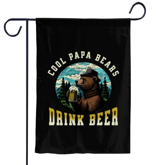 Cool Papa Bears Drink Beer Garden Flags