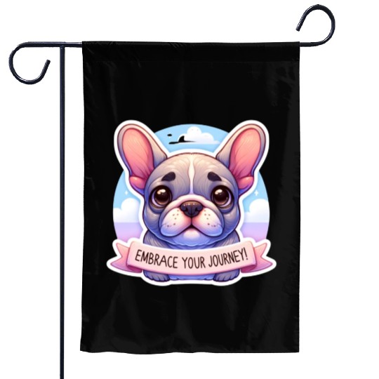 Embrace Your Journey: French Bulldog Motivational Garden Flags