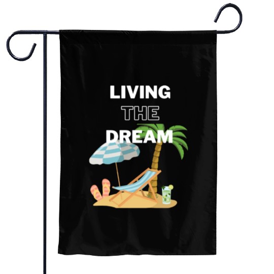Living the Dream Garden Flags