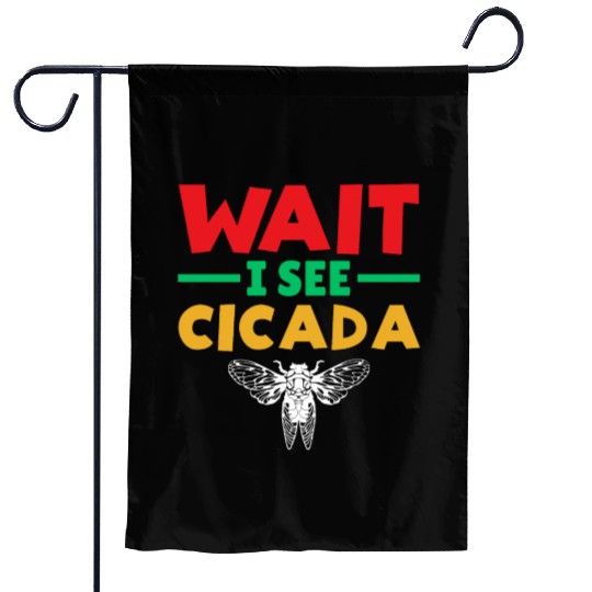 Wait I See Cicada, Funny Colorful Cicada Spring Garden Flags