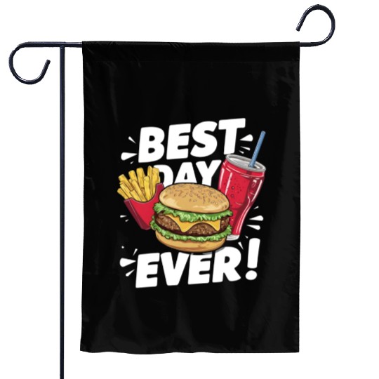 Best Day Ever Fast Food Enthusiast Treat Garden Flags