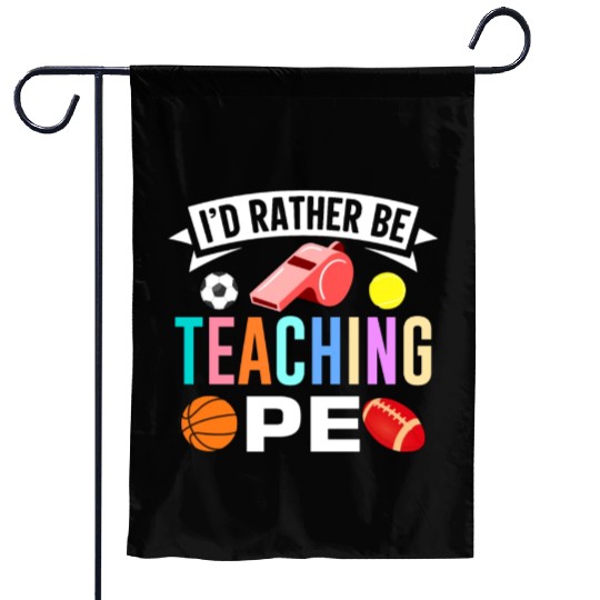 Inspiring Physical Education Teacher Design for PE Garden Flags