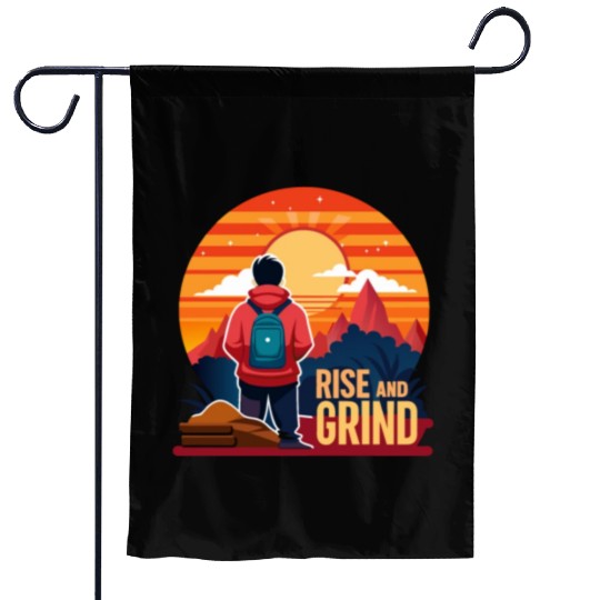 Rise and Grind - Sunrise Hustle Motivation Garden Flags