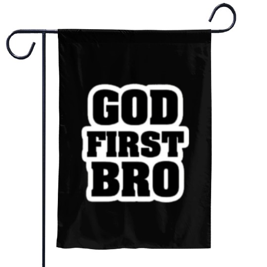 God First Bro Faith Garden Flags