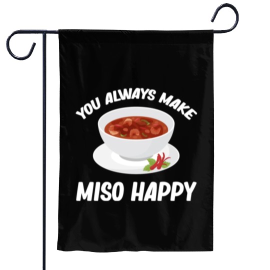 You Always Make Miso Happy Chinese Cuisine Garden Flags