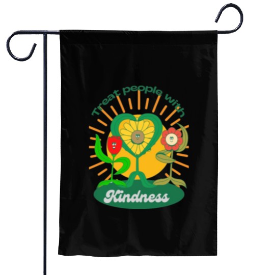 Treat People With Kindness Garden Flags