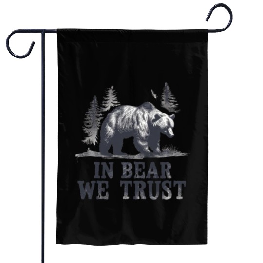 In Bear We Trust Wilderness Backbone Garden Flags