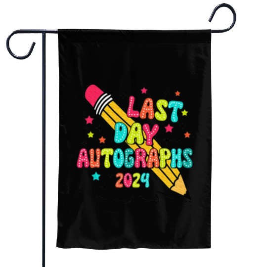 Last Day Autographs Last Day of School Teacher Day Garden Flags
