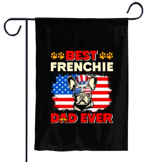 French Bulldog BEST FRENCHIE DAD EVER USA Garden Flags