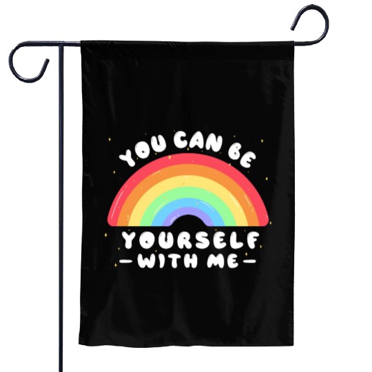 You Can Be Yourself With Me - LGBTQ Ally - Pride Garden Flags