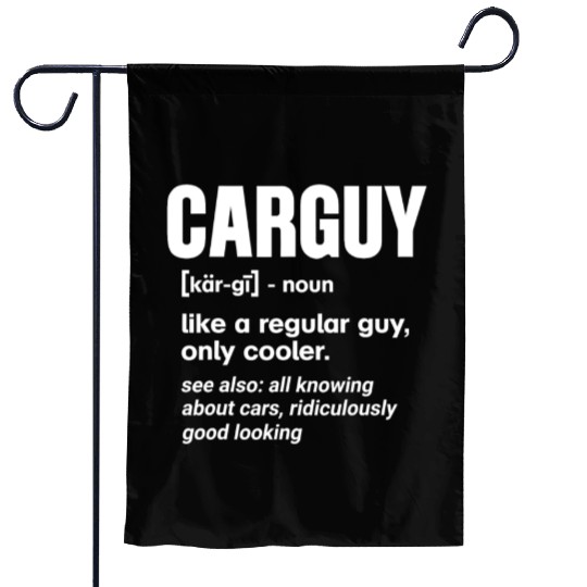 Car Guy Definition Funny Mechanic Auto Racing Gift Garden Flags