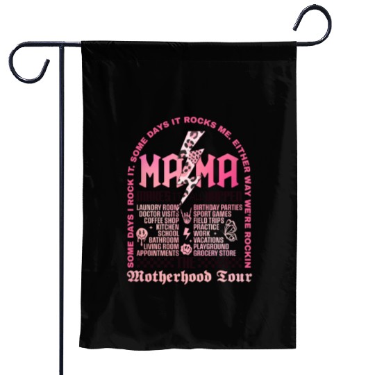 The Motherhood Tour Garden Flags Some Days I Rock It