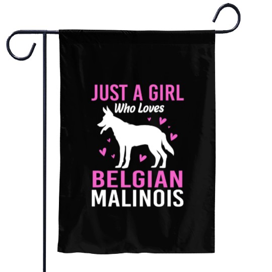 Just A Girl Who Loves Belgian Malinois Garden Flags